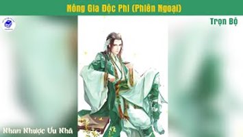 [HV] Nông Gia Độc Phi Phiên Ngoại